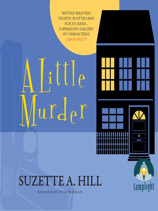 Title details for A Little Murder by Suzette A. Hill - Available